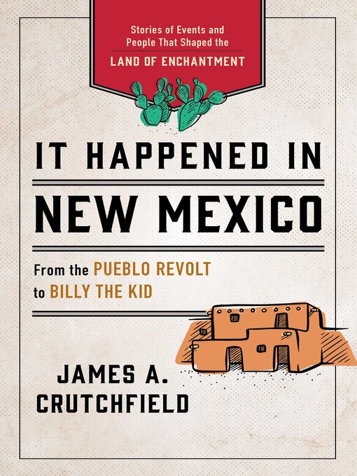Title details for It Happened in New Mexico by James A. Crutchfield - Available